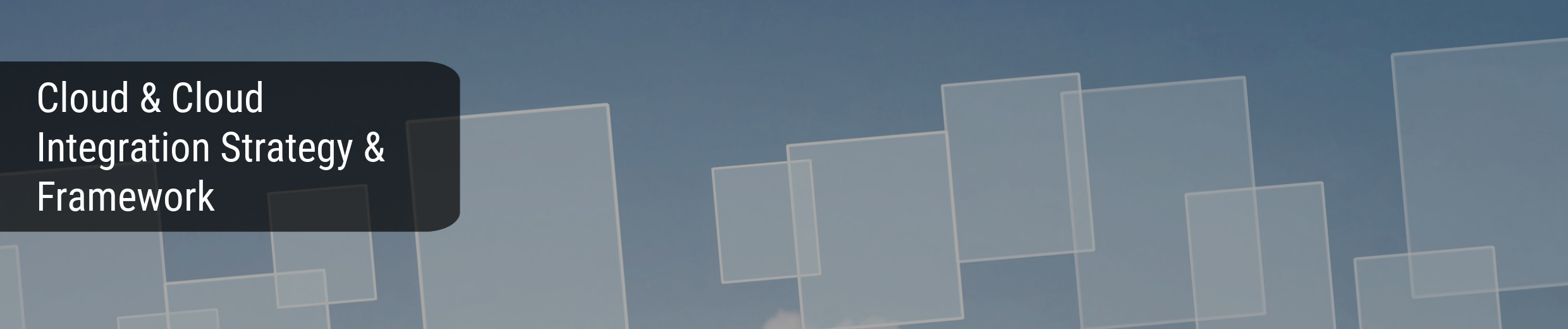 Cloud & Cloud Integration Strategy & Framework - IT Architects